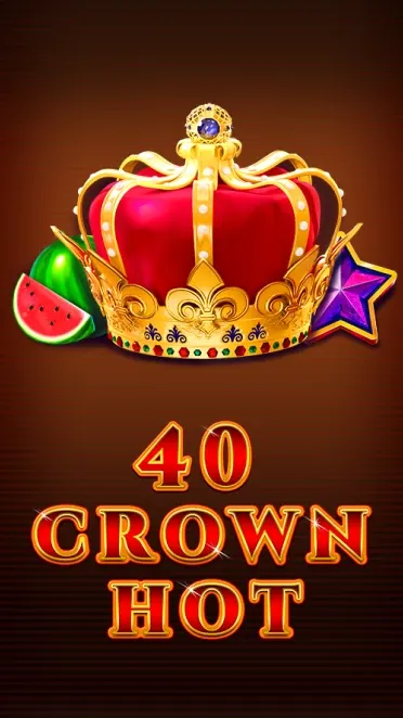 40 Crown Hot