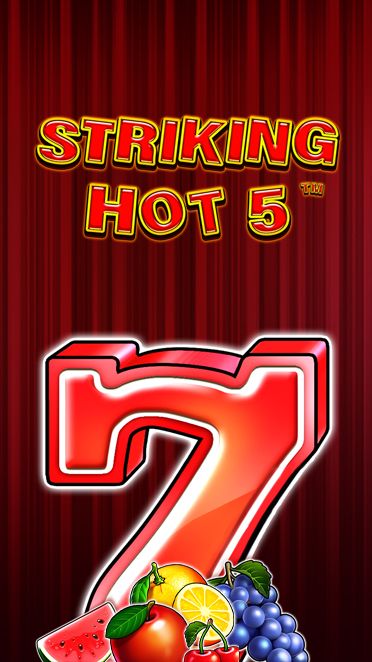 STRIKING HOT 5